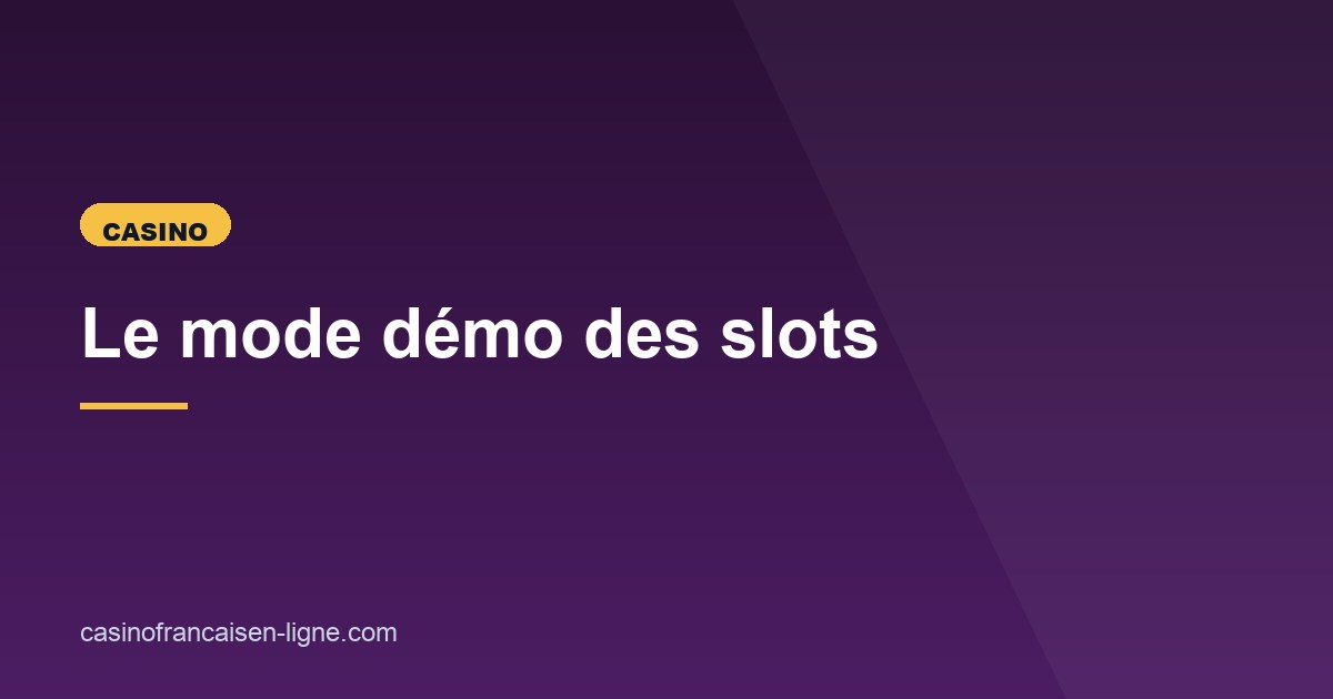 Illustration de l'article consacré au mode démo des slots